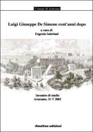 Immagine di Luigi Giuseppe De Simone cent'anni dopo